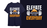 Elevate Everyday 1 - FITNESS19 LIFE STYLE TEE - PROMO - no minimums